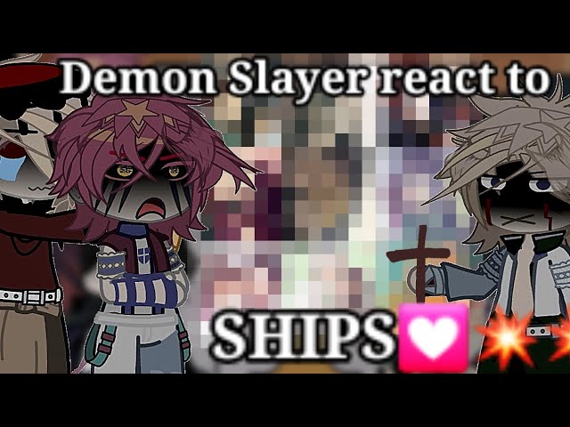 LOUD SOUND||NO X2|| Demon Slayer react to Ships💥|| Part Idk||