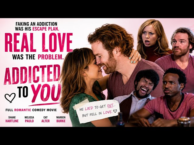 He Faked an Addiction… Then Fell in Love | ADDICTED TO YOU | Full Romantic Comedy Movie