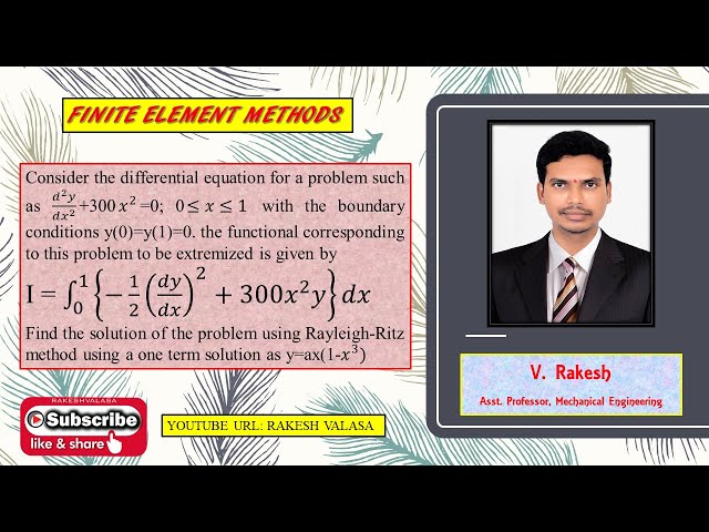 RAYLEIGH RITZ METHOD, PROBLEM-4