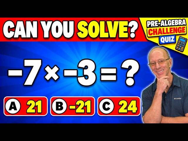 How to Multiply Negative Numbers | Pre-Algebra Challenge Quiz