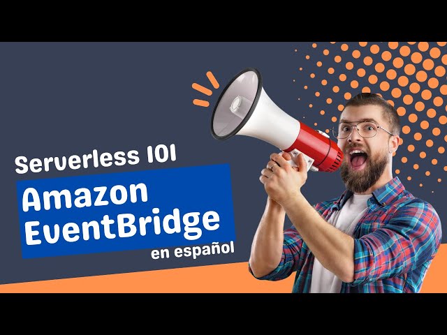 Serverless 101: Amazon EventBridge