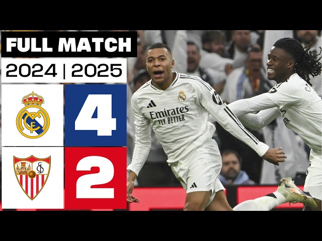 Real Madrid 4 - 2 Sevilla FC 2024/25 PARTIDO COMPLETO