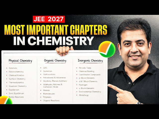 🔥 Why You’re Failing Chemistry (And How to Fix It) | Most Important Chapters for JEE 2027