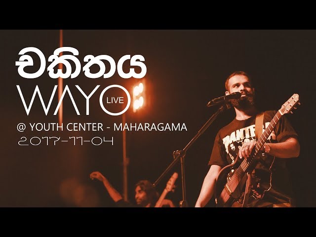 WAYO (Live) - Chakithaya චකිතය