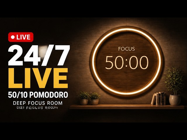50 Minutes Work, 10 Minutes Break: Deep Focus Live Stream
