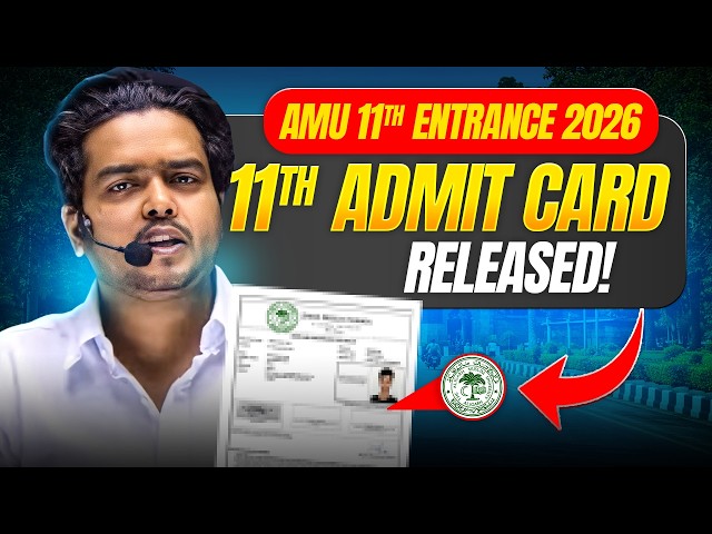 AMU 11th Entrance Exam 2026 - Admit Card Released | How to Download Admit Card | AMU 11th Admit Card