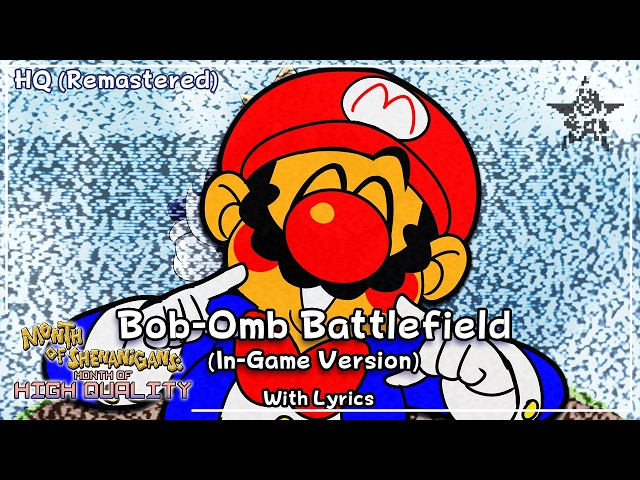 Bob-omb Battlefield (In-Game Version) (STATIC - Cover) - Month of Shenanigans: Month of High Quality
