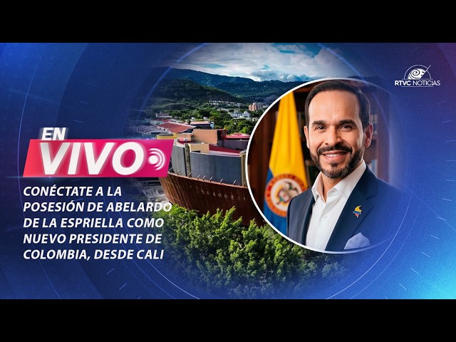 🔴 Conéctate con la posesión de Abelardo de la Espriella como nuevo Presidente de la República