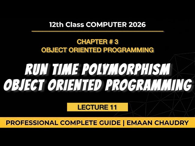 RunTime Polymorphism Programming Example Explained | ch 3 lec 11 | class 12 computer New book