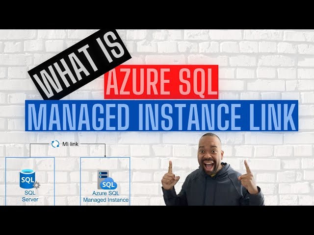 What Is Azure SQL Managed Instance Link?