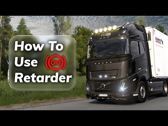 How to Brake Properly in Euro Truck Simulator 2 | Use A Retarder 