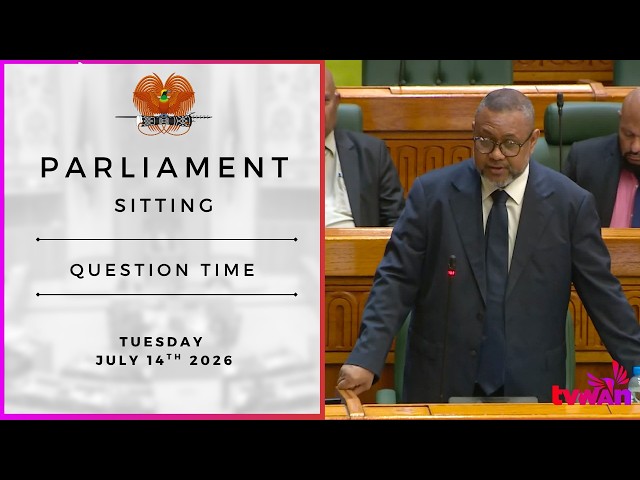 Parliament Sitting | Question Time | Tuesday 14 July 2026