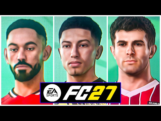 EA Sports FC 27 - 100+ New Faces Added!