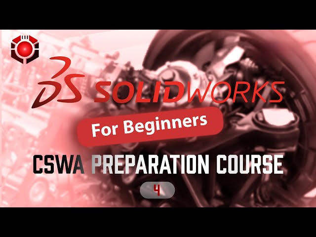 Session 4: Introduction to Assembly in SOLIDWORKS | By Mohammed Abdallah | EJUST SWUG