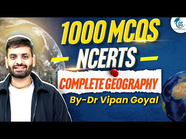1000 MCQs Geography | Complete Geography MCQs for PCS, SSC, CDS, CAPF & Other Exams | Dr Vipan Goyal