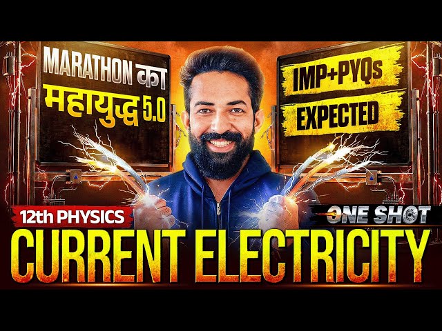Current Electricity One Shot Class 12 HSC board 2026 || Detailed || Pyqs|| Nyqs || by Ajjusir 💯