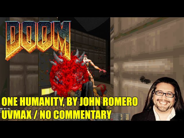 Doom 2: John Romero's One Humanity - UVMAX No Commentary