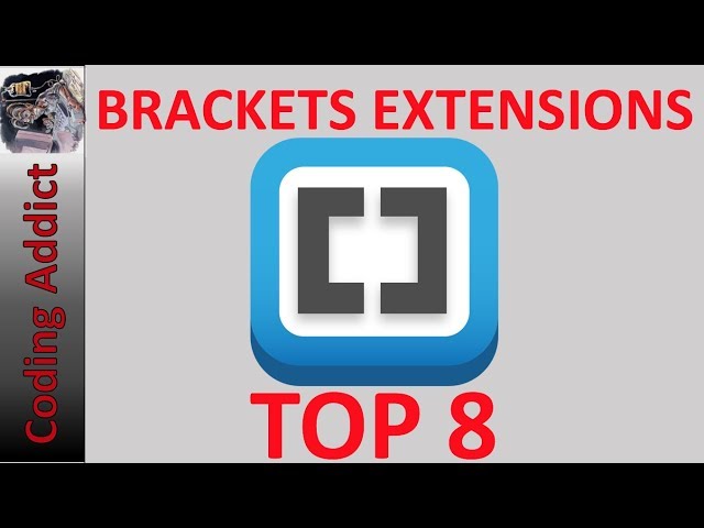 Brackets Extensions  - TOP 8 Extensions