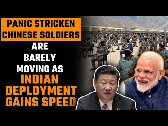 As Indian deployment continues at the LAC, China seems to have almost surrendered