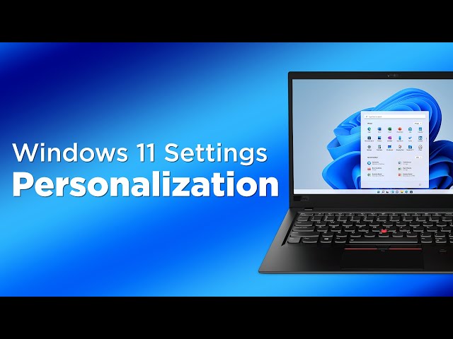 Windows 11 Settings: Personalization