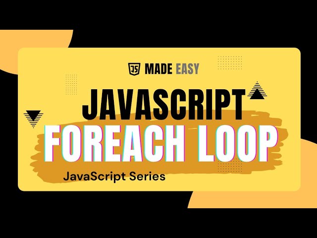 JavaScript forEach Loop Explained in Easy Way | Array Method Tutorial