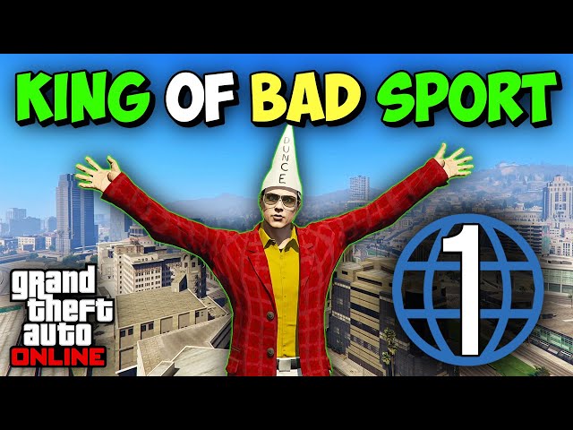 My Rise to Become King of Bad Sport in GTA Online as a Level 1...