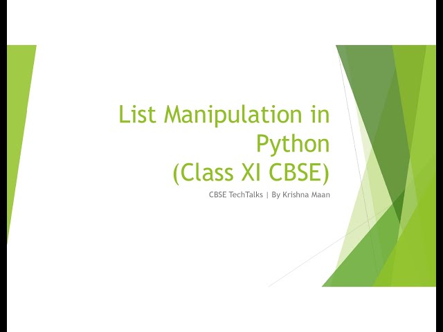 List Manipulation in Python – Class XI CBSE(CS & IP)