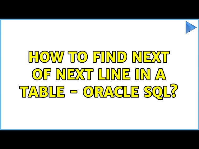 How to find next of next line in a table - oracle SQL?