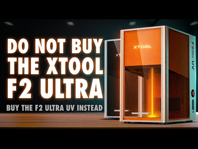 The TRUTH About This Laser - xTool F2 Ultra UV Review