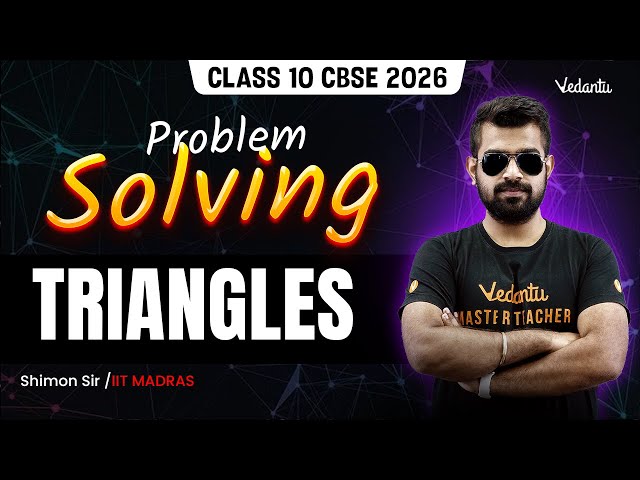 Triangles | Problem Solving | Class 10 | CBSE 2026 Maths🔥 Shimon Sir