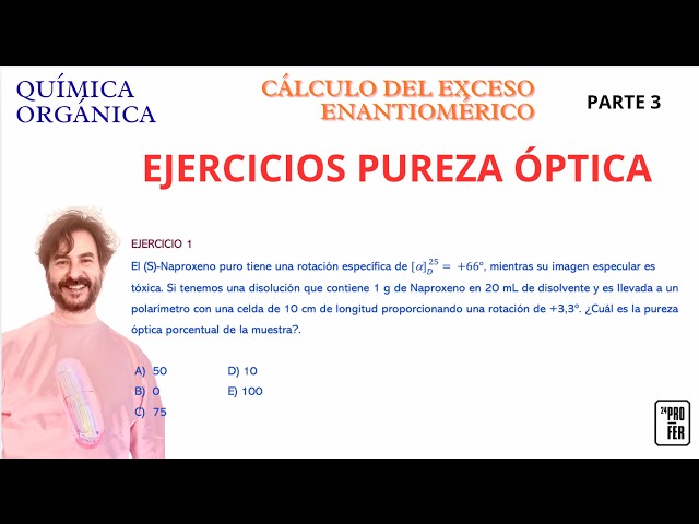 135 EXERCISES CALCULATING OPTICAL PURITY (Part 3).