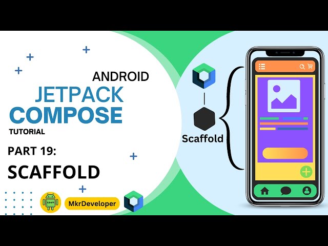 19 - SCAFFOLD - Jetpack Compose - Android Studio