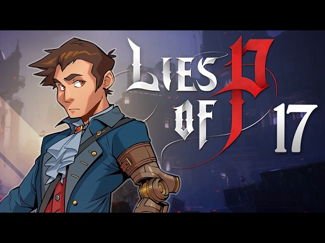 Lies of P - #17 - Rosa Isabelle Street
