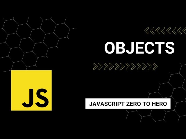 JavaScript Objects: A Beginner's Guide to Mastering JavaScript from Zero to Hero