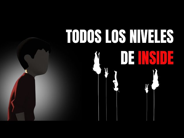 Cómo Pasar Todos los Niveles de INSIDE