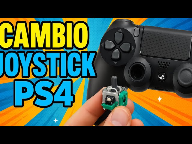 🎮 TUTORIAL COMPLETO CAMBIO DE JOYSTICK PS4 PASO A PASO