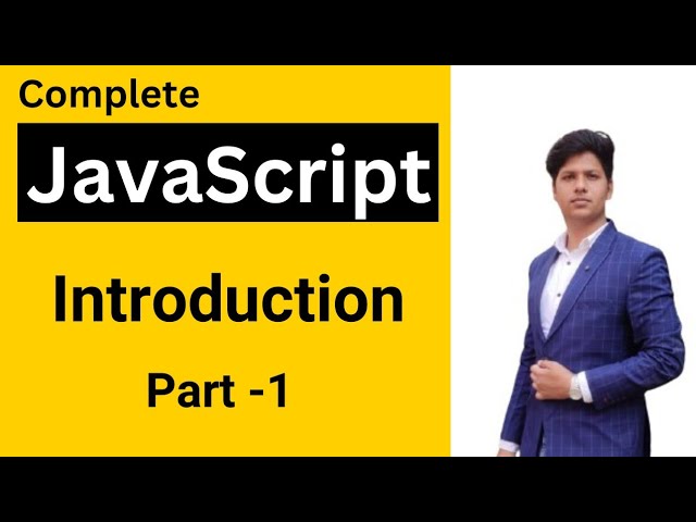 Introduction to JavaScript | JavaScript Tutorial in Hindi #1