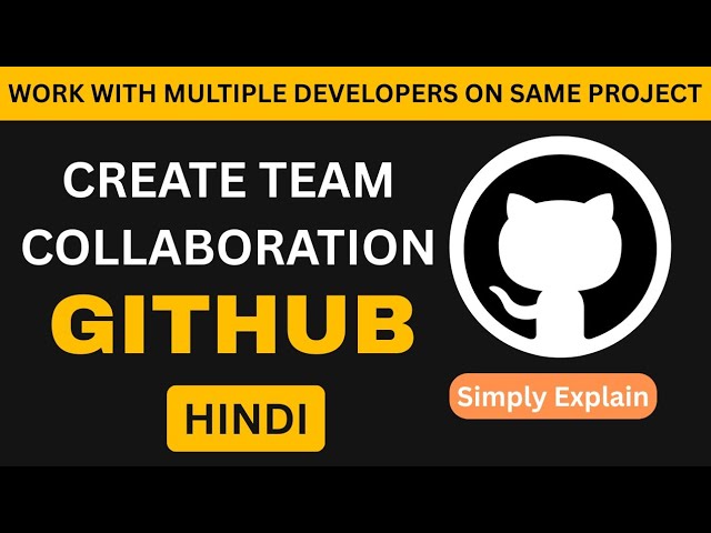 How To Create Team Collaboration on GitHub | Work with Multiple Developers | Invite Members | Hindi