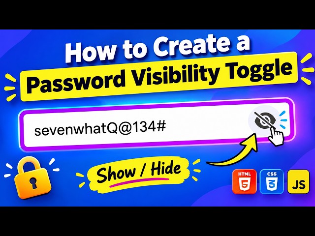How to Create a Password Visibility Toggle
