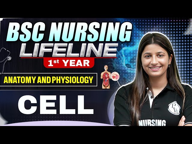 Cell B.Sc. Nursing 1st Year | B.Sc. Nursing LifeLine | B.Sc. Nursing Classes #bscnursing1styear