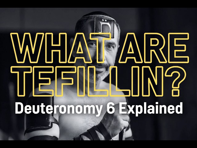 Deuteronomy 6 Explained (The Shema & What Are Tefillin?)