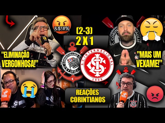 CORINTHIANS FANS' REACTIONS - CORINTHIANS 2 (2) X (3) 1 INTERNACIONAL - 2026 COPA DO BRASIL - ELI...