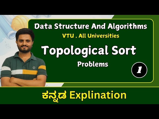 Topological Sorting , part 1 |  Data structure and algorithms |VTU , all universities