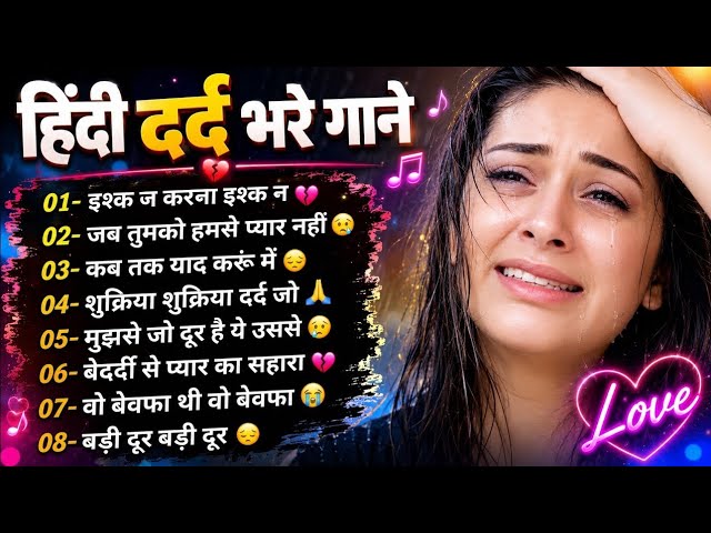 Heartbreaking💔songs + lofi Mashup songs Slowed Reverb songs Arjit singsong