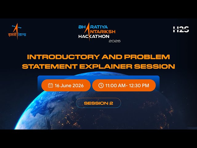 Problem Statement Session 2 | Bharatiya Antariksh Hackathon 2026