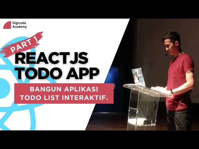 ReactJS Todo App (Part 1): Bangun Aplikasi Todo List Interaktif dari Awal!