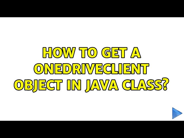 How to get a OneDriveClient object in java class?
