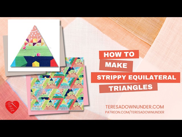 How to make a Scrappy equilateral triangles patch