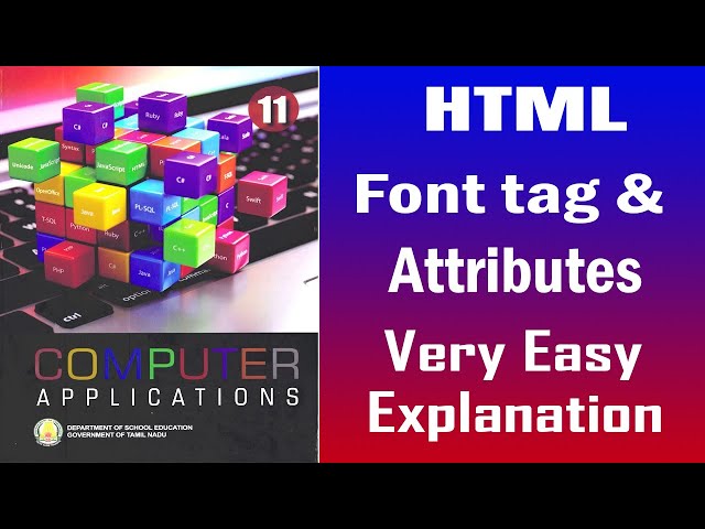 HTML Font Tag and Attributes | 11 Computer Application [Chapter 12]
