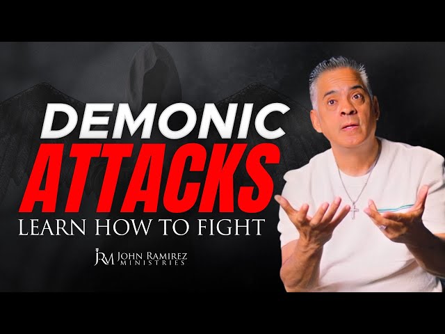 Demonic Attacks ❌️ LEARN TO FIGHT